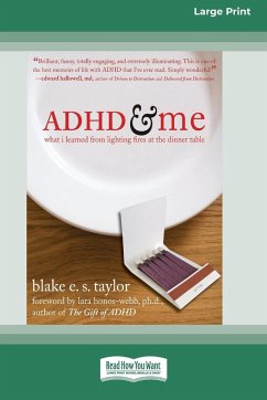 ADHD and Me (16pt Large Print Edition) - Taylor, Blake E. S.