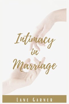 Intimacy in Marriage - Garner, Lane