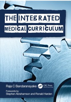 The Integrated Medical Curriculum (eBook, ePUB) - Bandaranayake, Raja C.