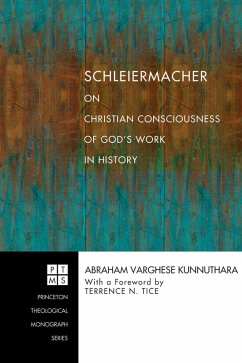 Schleiermacher on Christian Consciousness of God's Work in History (eBook, ePUB)