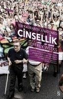 Bir Kavramin Anatomisi Cinsellik - Weeks, Jeffrey