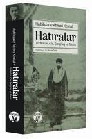 Hatiralar - Ahmet Kemal, Habibzade