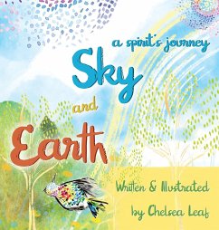 Earth & Sky - A Spirit's Journey - Leaf, Chelsea