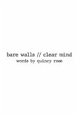 bare walls // clear mind