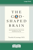 The God-Shaped Brain