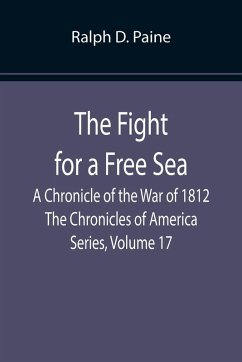 The Fight for a Free Sea - D. Paine, Ralph