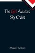 The Girl Aviators' Sky Cruise - Bild 1