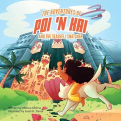 The Adventures of Poi 'n Kai and the Seashell Snatcher - Molina, Marissa