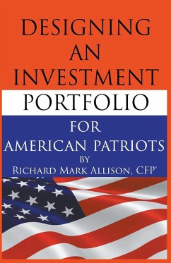 Designing an Investment Portfolio for American Patriots - Allison, Richard