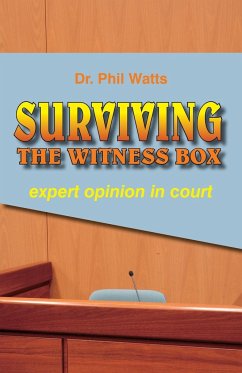 SURVIVING THE WITNESS BOX - Watts, Phil