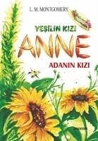 Adanin Kizi - Yesilin Kizi Anne - M. Montgomery, L.