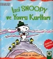 Izci Snoopy ve Yavru Kurtlari - M. Schulz, Charles