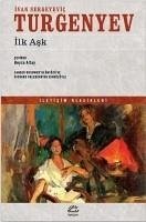 Ilk Ask - Sergeyevic Turgenyev, Ivan