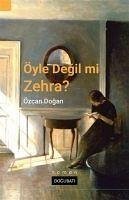 Öyle Degil Mi Zehra - Dogan, Özcan