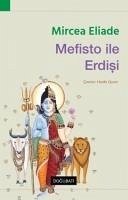 Mefisto ile Erdisi - Eliade, Mircea