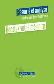 Boostez votre mémoire (Résumé et analyse du livre de Jean-Yves Ponce)
