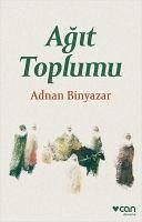 Agit Toplumu - Binyazar, Adnan