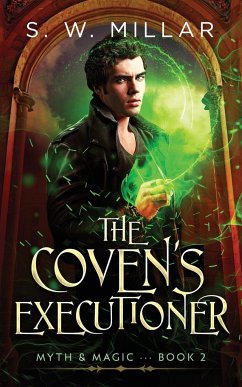 The Coven's Executioner - Millar, S. W.