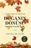 Doganin Dönüsü - Ekolojinin Uzun Bir Tarihi Cilt 1 - Bellamy Foster, John