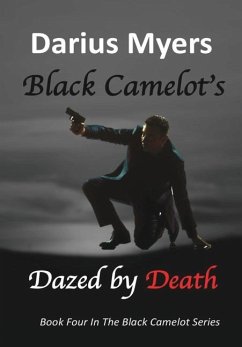 Black Camelot's Dazed By Death - Myers, Darius