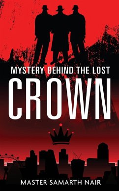 Mystery Behind the Lost Crown - Nair, Master Samarth