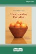Understanding Our Mind (16pt Large... - Bild 1