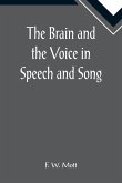 The Brain and the Voice in Speech and Song