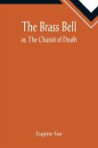 The Brass Bell; or, The Chariot of Death