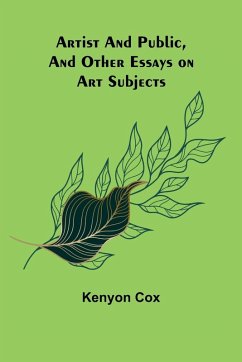 Artist and Public, and Other Essays on Art Subjects - Cox, Kenyon