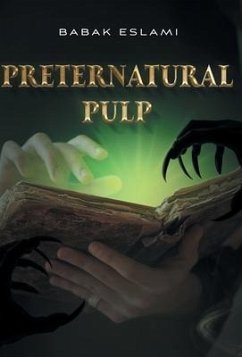 Preternatural Pulp - Eslami, Babak