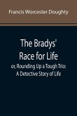 The Bradys' Race for Life; or, Rounding Up a Tough Trio