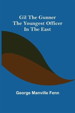 Gil the Gunner - Manville Fenn, George