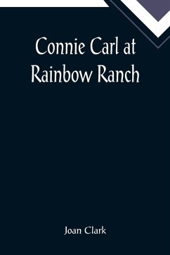 Connie Carl at Rainbow Ranch - Clark, Joan