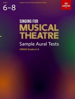 Singing for Musical Theatre Sample Aural Tests, ABRSM Grades 6-8, from 2022 - Abrsm