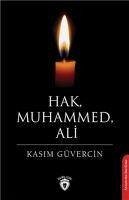 Hak, Muhammed, Ali - Güvercin, Kasim