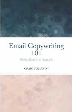 Email Copywriting 101 - Tomanini, Craig