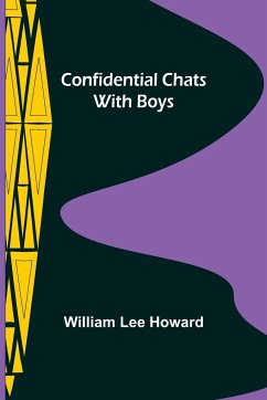 Confidential Chats with Boys - Lee Howard, William