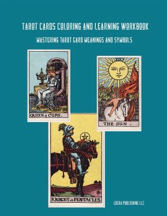 Tarot Cards Coloring and Learning Workbook - Loera Publishing LLC