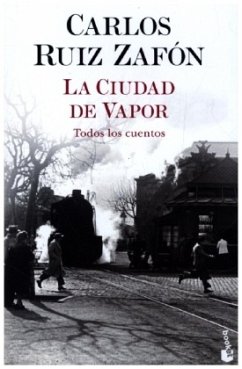 La ciudad de vapor - Ruiz Zafón, Carlos
