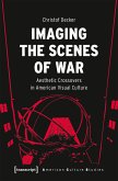 Imaging the Scenes of War (eBook, PDF)