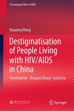 Destigmatisation of People Living with HIV/AIDS in China (eBook, PDF) - Wang, Xiaoping