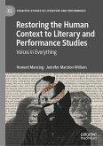 Restoring the Human Context to Literary and Performance Studies (eBook, PDF)