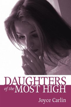 Daughters of the Most High (eBook, ePUB) - Carlin, Joyce