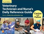 Veterinary Technician and Nurse's Daily Reference Guide (eBook, ePUB) Veterinary Technician and Nurse's Daily Reference Guide (eBook, ePUB)
