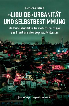 »Liquide« Urbanität und Selbstbestimmung (eBook, PDF) - Toledo, Fernando