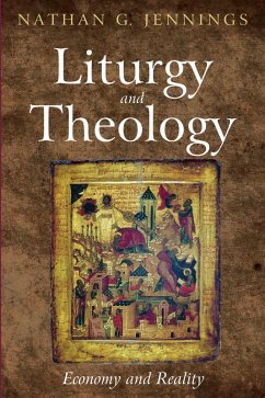 Liturgy and Theology (eBook, ePUB)
