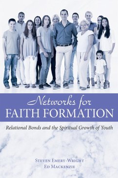 Networks for Faith Formation (eBook, ePUB) - Emery-Wright, Steve; Mackenzie, Ed
