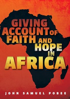 Giving Account of Faith and Hope in Africa (eBook, ePUB) Giving Account of Faith and Hope in Africa (eBook, ePUB)