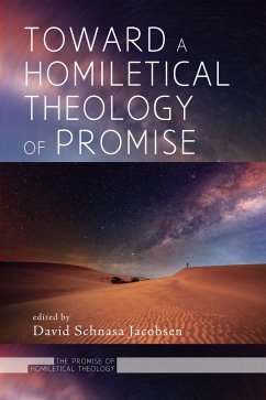 Toward a Homiletical Theology of Promise (eBook, ePUB) Toward a Homiletical Theology of Promise (eBook, ePUB)