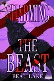 Charming the Beast (The Wolves of Wharton, #5) (eBook, ePUB) Charming the Beast (The Wolves of Wharton, #5) (eBook, ePUB)
